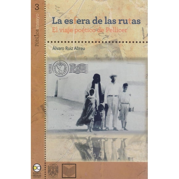 La esfera de las rutas Bonilla Artigas Editores 9786077588948
