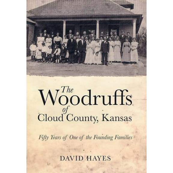 The Woodruffs of Cloud County, Kansas, (Hardcover)