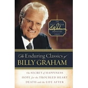 Billy Graham Signature: The Enduring Classics of Billy Graham (Hardcover)