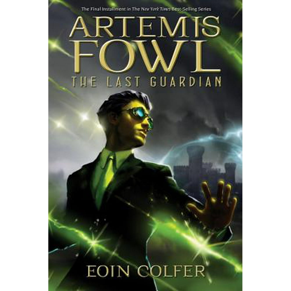Artemis Fowl Artemis Fowl, Book 8 the Last Guardian (8) (Series 08) (Hardcover)