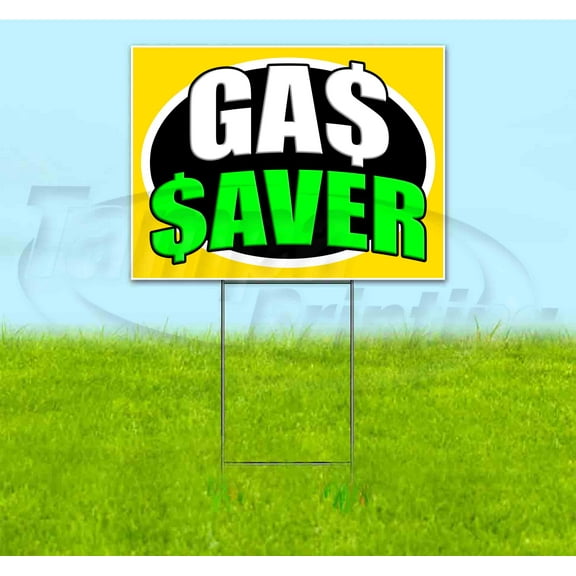 Gas Saver (18" x 24") Yard Sign, Includes Metal Step Stake