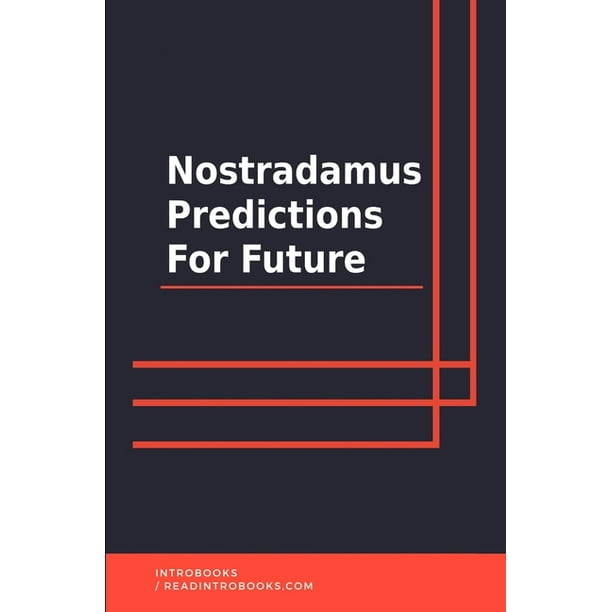 Nostradamus Predictions for Future (Paperback)