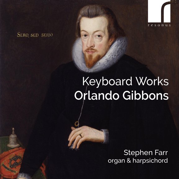 Stephen Farr - Gibbons: Keyboard Works - Music & Performance - CD
