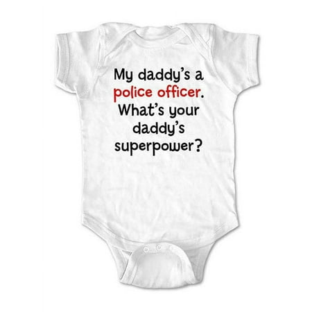 

My daddy s a police officer. What s your daddy s superpower - wallsparks cute & funny Brand - baby one piece bodysuit - Great baby shower gift!