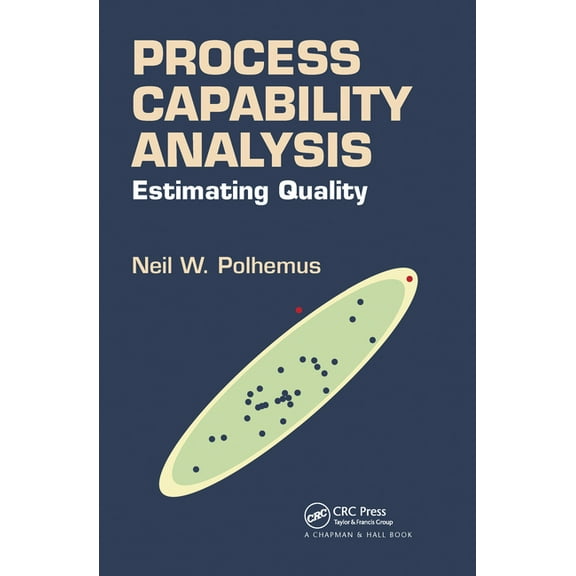Process Capability Analysis: Estimating Quality, (Paperback)