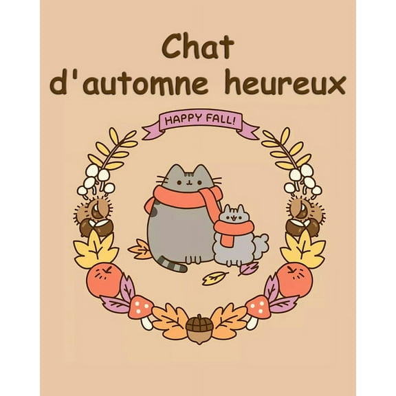 Chat d'automne heureux Happy Fall: livre de coloriage (Paperback)