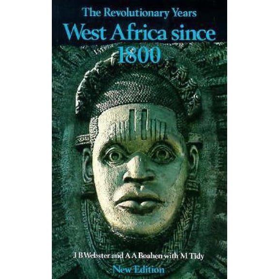 Pre-Owned Revolutionary Years: West Africa Since 1800 (Unknown) 0582603323 9780582603325