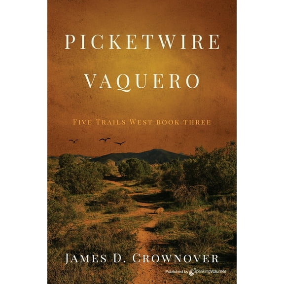 Picketwire Vaquero (Paperback) by James D Crownover