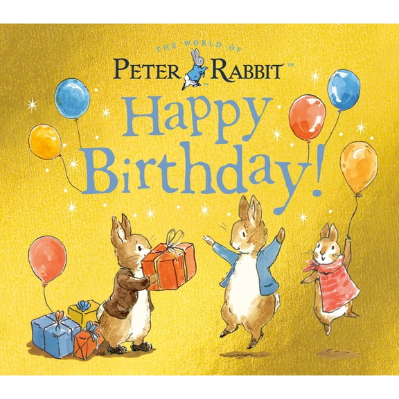 Pre-Owned Happy Birthday!: A Peter Rabbit Tale (Board book) 0241327881 9780241327883