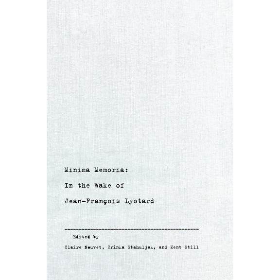 Minima Memoria: In the Wake of Jean-François Lyotard, (Paperback)