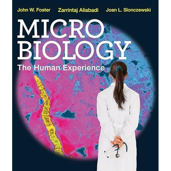 Pre-Owned Microbiology: The Human Experience (Paperback) 0393978583 9780393978582
