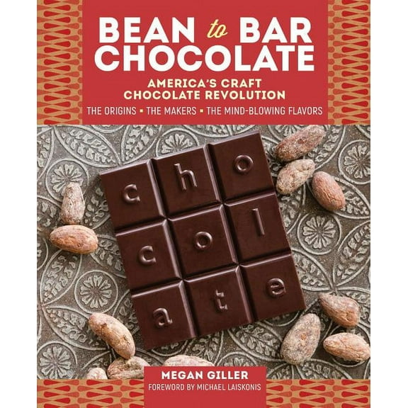 Bean-to-Bar Chocolate - Hardcover