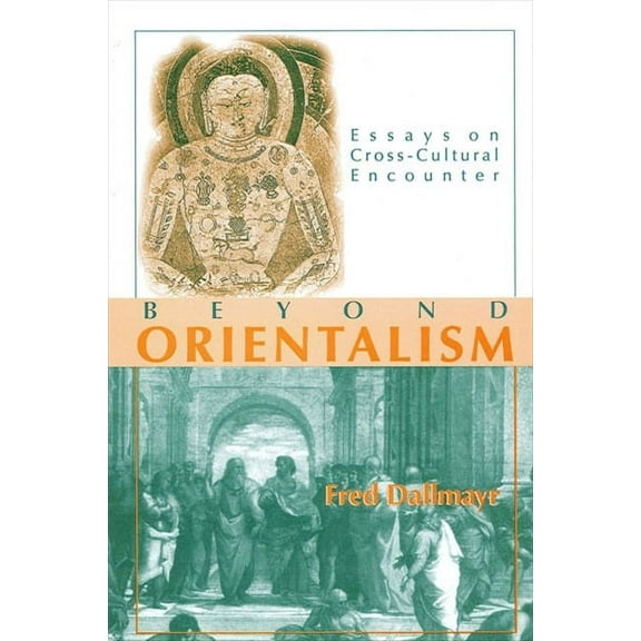 Beyond Orientalism: Essays on Cross-Cultural Encounter (Paperback)
