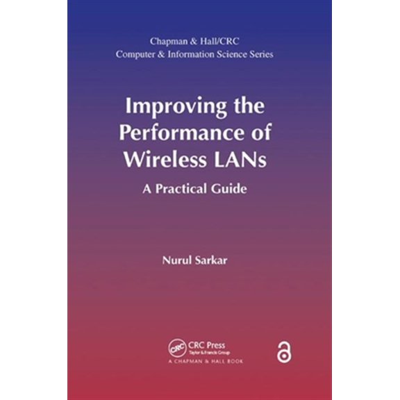 Pre-Owned Improving the Performance of Wireless LANs: A Practical Guide, (Paperback)