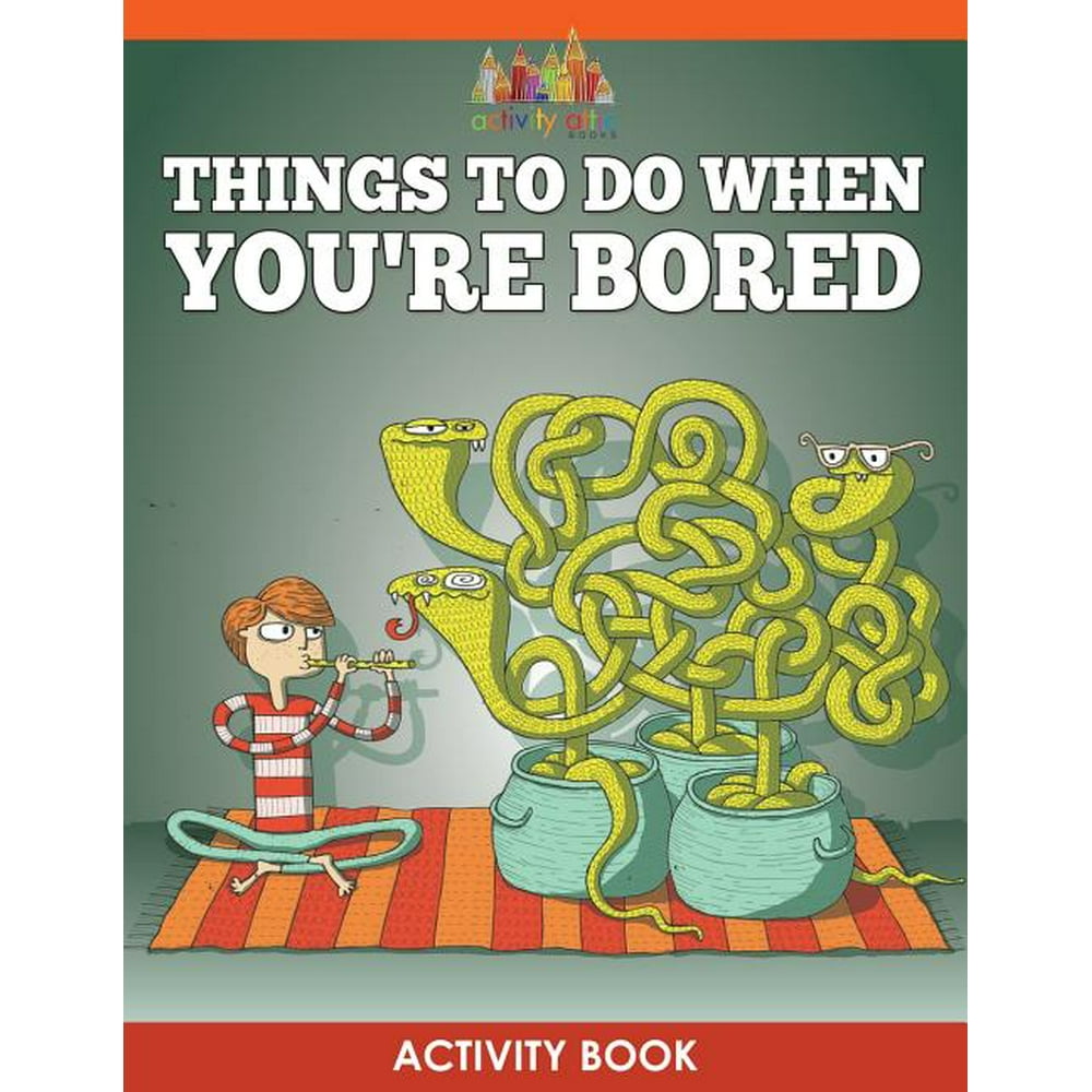 Things to Do When You're Bored Activity Book (Paperback)
