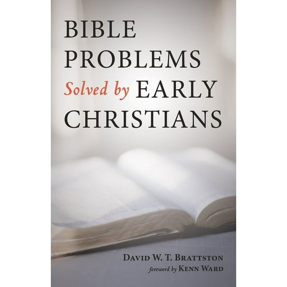 Bible Problems Solved by Early Christians (Hardcover)