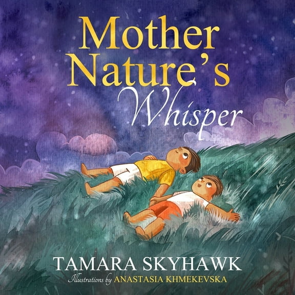 Mother Nature's Whisper: Inspire kids to love nature and outdoor play, (Paperback)