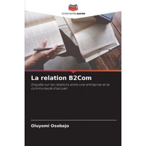 La relation B2Com, (Paperback)