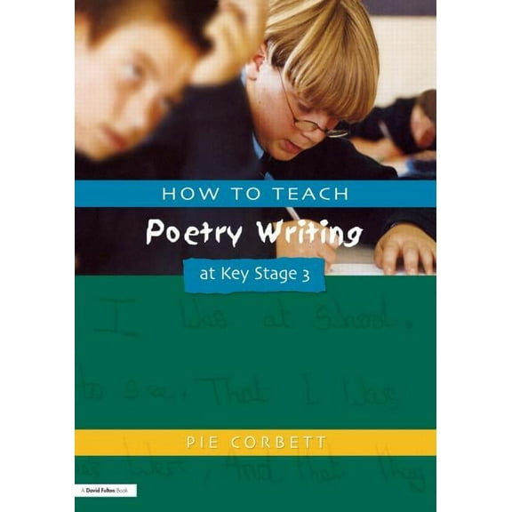 Writers Workshop S How to Teach Poetry Writing at Key Stage 3, (Paperback)