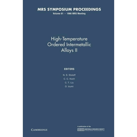 High-Temperature Ordered Intermetallic Alloys II: Volume 81 Paperback