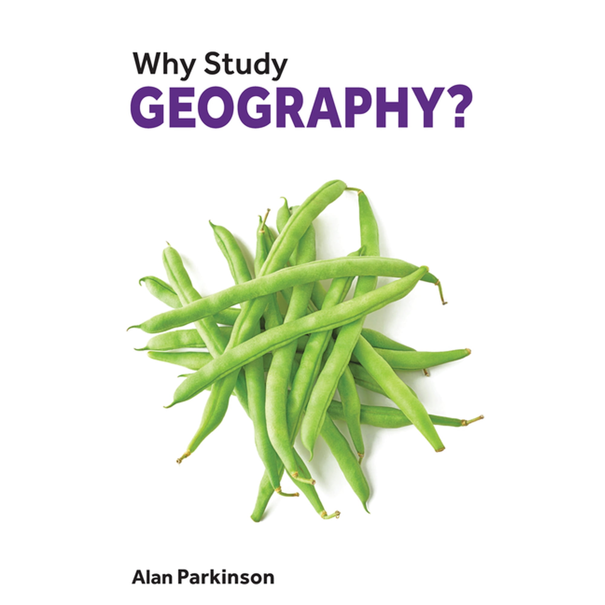 Why Study Geography? (Paperback)