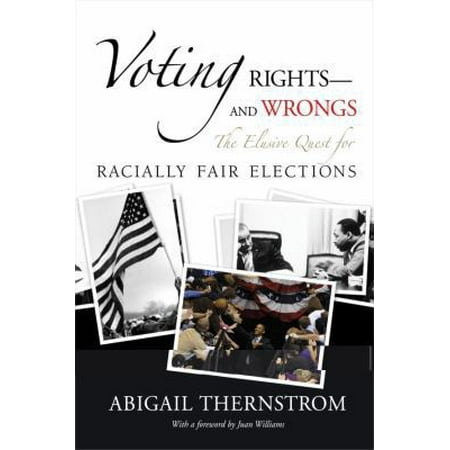 Pre-Owned Voting Rights--And Wrongs: The Elusive Quest for Racially Fair Elections (Paperback) 0844742724 9780844742724