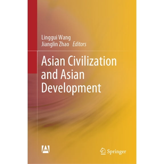 Asian Civilization and Asian Development, (Hardcover)
