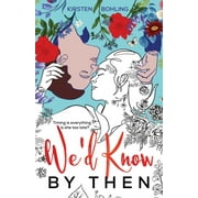 We'd Know by Then (Paperback)