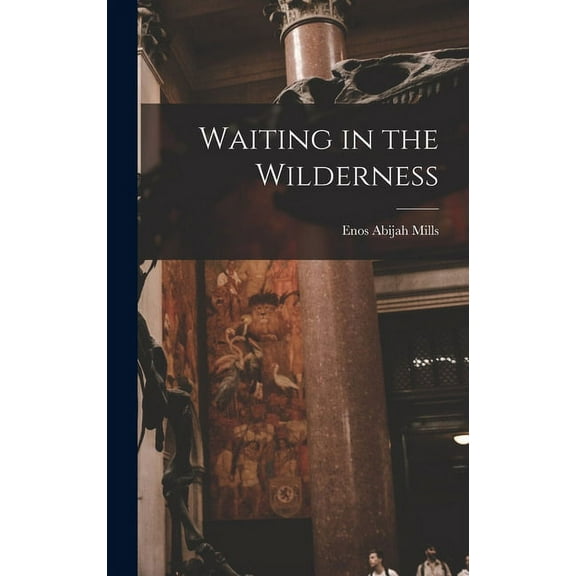 Waiting in the Wilderness (Hardcover)