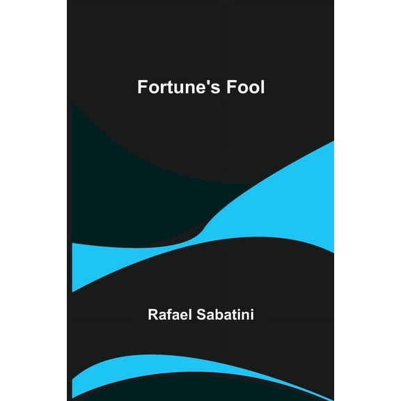 Fortune's Fool, (Paperback)