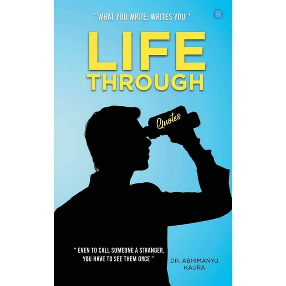 Life Through Quotes, (Paperback)