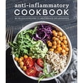 thumbnail image 1 of Pre-Owned Anti-Inflammatory Cookbook: 88 Delicious Recipes to Help Reduce Inflammation, 9781640303355, 1640303359, Hardcover,, 1 of 1