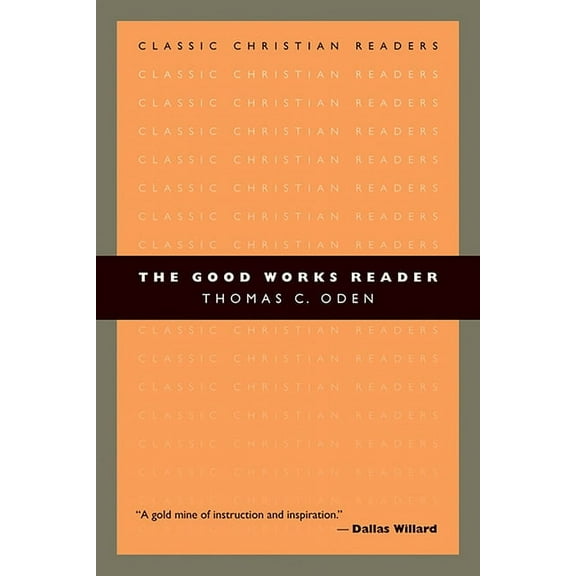 The Good Works Reader, (Paperback)