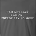 thumbnail image 2 of 9 Crowns Unisex Men's Women's Graphic tee Funny  Not Lazy T-shirt (NotLazy-Metal, 2XL), 2 of 3