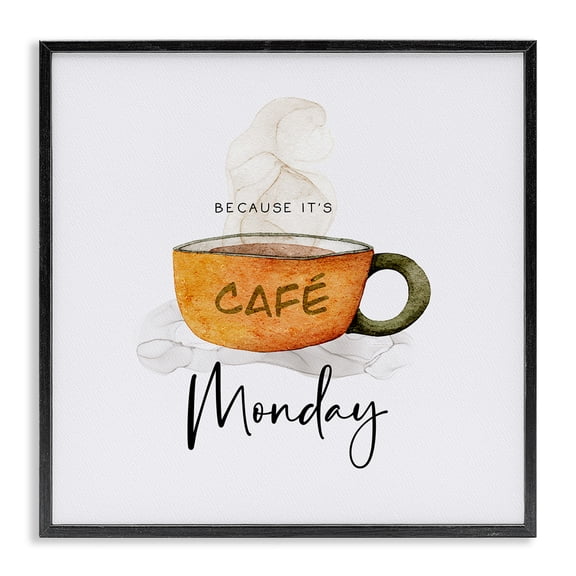 Stupell Industries Because It's Monday Mug Quotes and Sayings Painting Black Framed Art Print Wall Art, 12 x 12