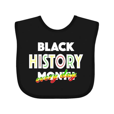 

Inktastic Black History Month Every Day Gift Baby Boy or Baby Girl Bib