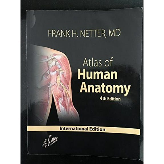 Pre-Owned Atlas of Human Anatomy, 4th Edition, 9781416033851, 1416033858, Paperback, 4 edition