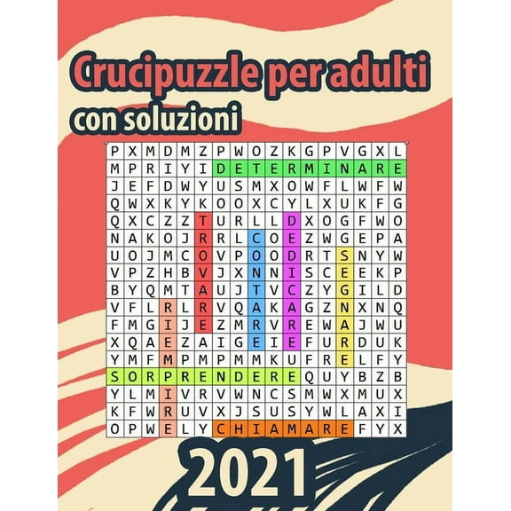 Crucipuzzle per adulti con soluzioni: Libro di crucipuzzle per adulti crucipuzzle caratteri grandi, trova le parole adul, (Paperback)