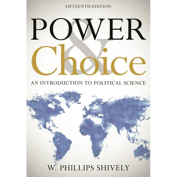 Pre-Owned Power and Choice: An Introduction to Political Science (Paperback) 1538114127 9781538114124