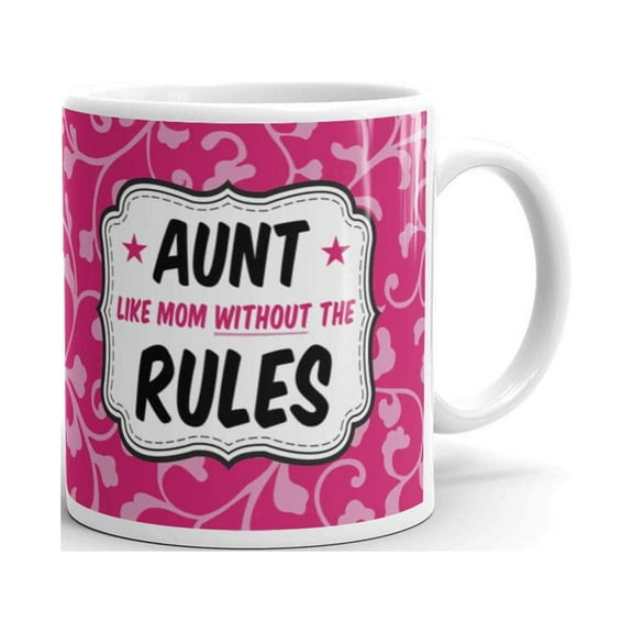 Aunt Like Mom Without the Rules Gifts for Funny Coffee Tea Ceramic Mug Office Work Cup Gift 11 oz