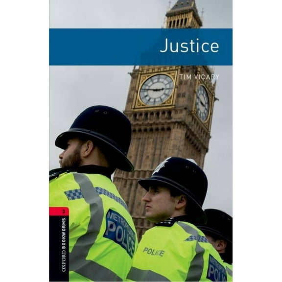 Oxford Bookworms Library: Thriller & Adv Oxford Bookworms Library: Justice: Level 3: 1000-Word Vocabulary, (Paperback)