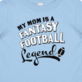 thumbnail image 4 of Inktastic My Mom is a Fantasy Football Legend Boys or Girls Baby T-Shirt, 4 of 5