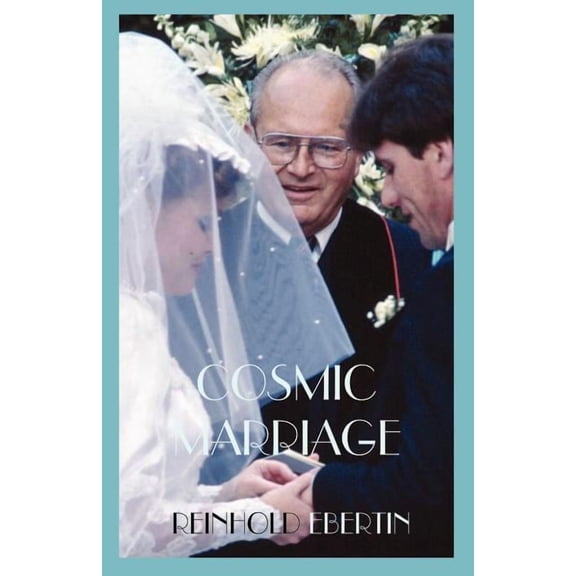 Cosmic Marriage, (Paperback)