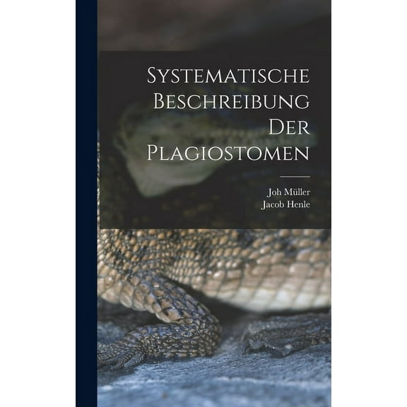 Systematische Beschreibung der Plagiostomen (Hardcover)