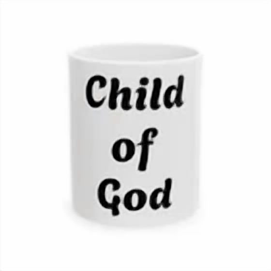Religious Ceramic Mug, Child Of God, Christian Coffee Cup, Faith Gift,