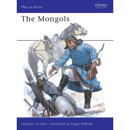 Men-at-Arms: The Mongols (Paperback)