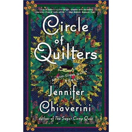 Circle of Quilters: An Elm Creek Quilts Novel