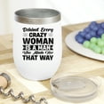 thumbnail image 2 of Behind Every Crazy Woman Is a Man Who Made Her That Way, White 12oz Wine Tumbler, 2 of 5