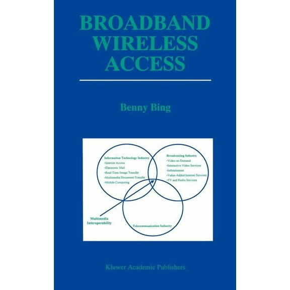 The Springer International Engineering a Broadband Wireless Access, Book 578, (Hardcover)