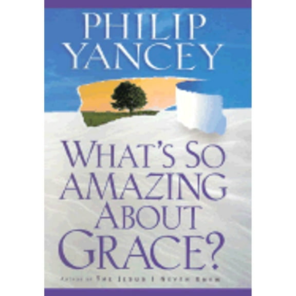 What's So Amazing About Grace?, 9780310218623, 0310218624, Paperback,